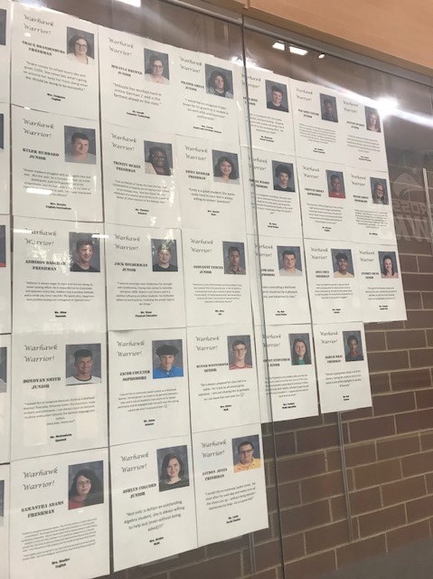 Students recognized for Warhawk Warriors had posters created for them that hang in the Great Hall for everyone to see.  A new group will be recognized each quarter. 