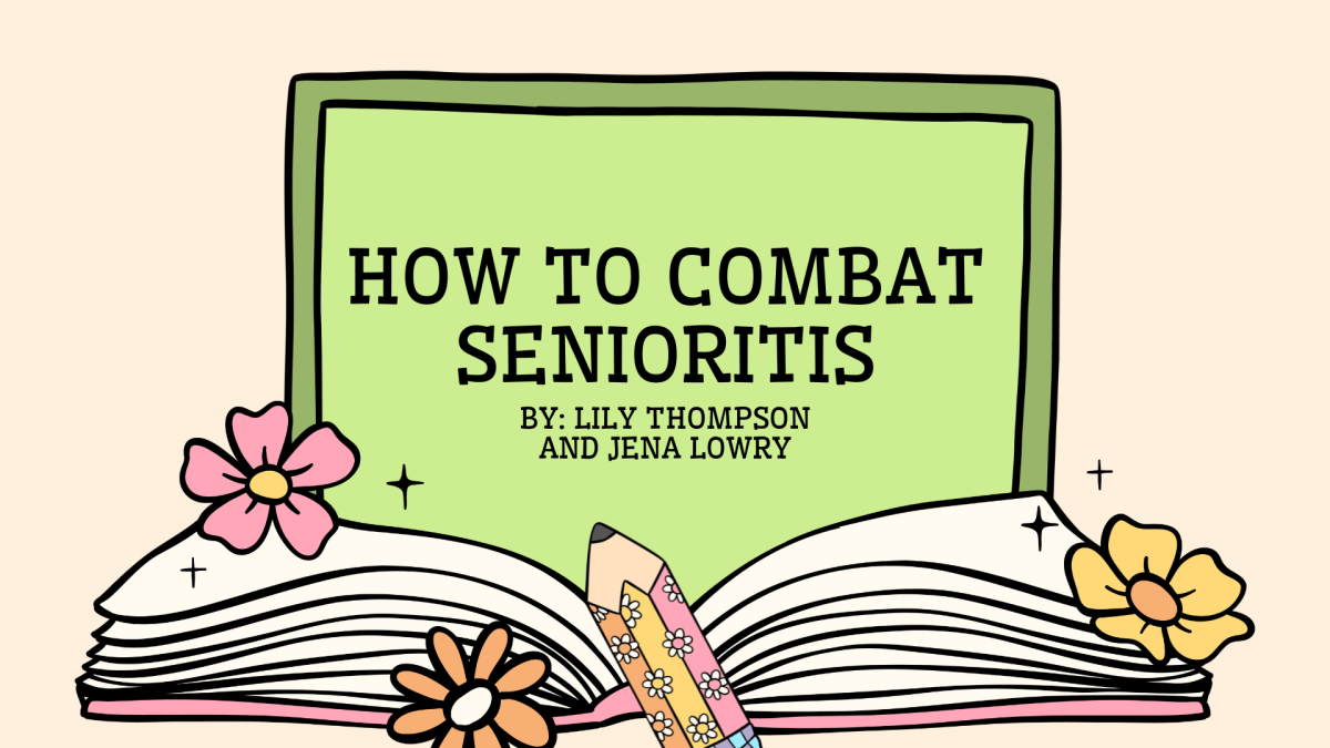 Struggling with Senioritis?  We Have Tips To Combat It